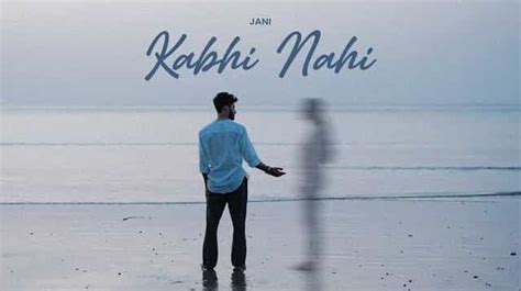 kabhi bhi nahi meaning in english|kabhie songs.